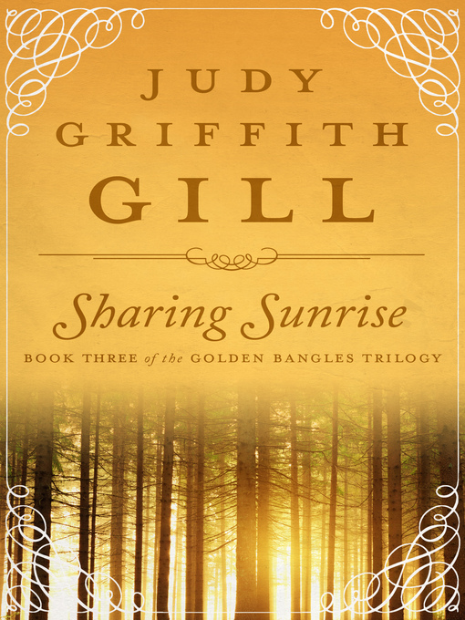 Title details for Sharing Sunrise by Judy Griffith Gill - Available